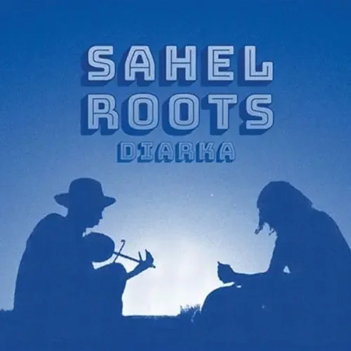 Sahel Roots – Diarka – Import CD