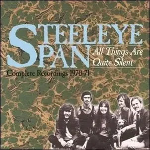 Steeleye Span – All Things Are Quite Silent – Complete Recordings 1970-71 – Import CD Box