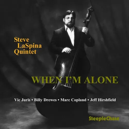 Steve LaSpina When I‘m Alone – COMPACT DISCS
