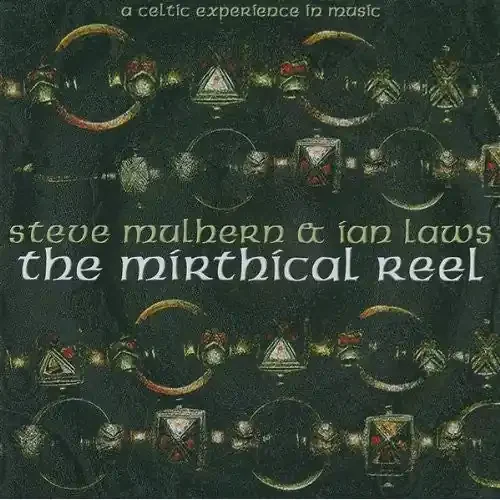 Steve Mulhern & Ian Laws Mirthical Reel – COMPACT DISCS