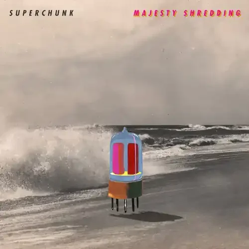 Superchunk – Majesty Shredding Siren Records