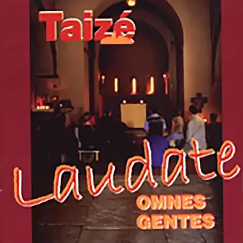 Taize – Laudate Omnes Gentes Siren Records