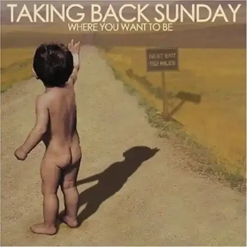 Taking Back Sunday – Where You Want To Be Siren Records