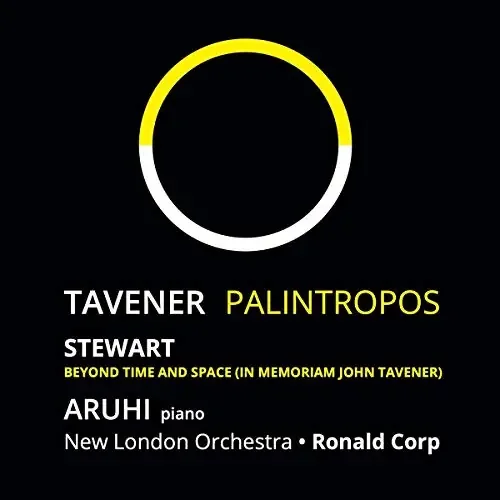 Tavener (1944-2013) – Palintropos Aruhi Ayaka Hara(P)R.corp / New London O +michael Stewart Beyond Time And Space – Import CD