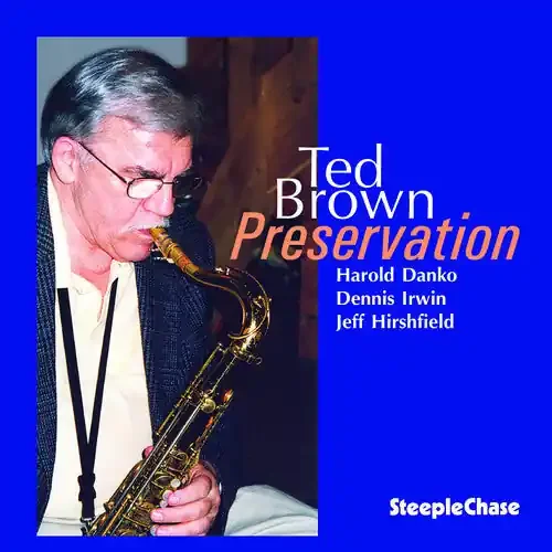 Ted Brown Preservation – COMPACT DISCS