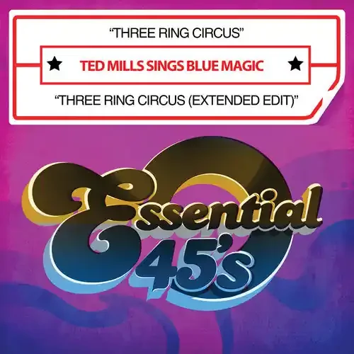 Ted Mills Three Ring Circus – CD SINGLE
