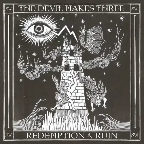 The Devil Makes Three – Redemption & Ruin Siren Records