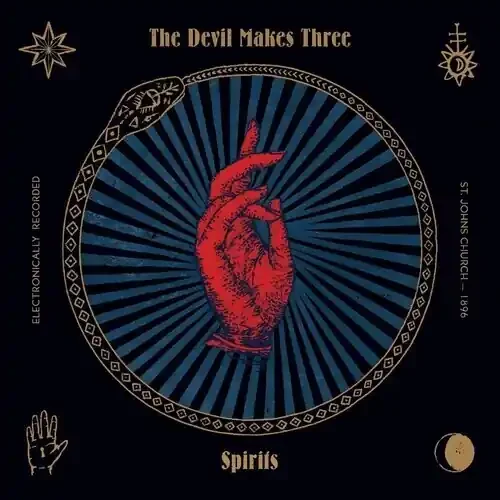 The Devil Makes Three – Spirits [Indie Exclusive Autographed LP] Siren Records