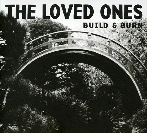 The Loved Ones Build and Burn – COMPACT DISCS