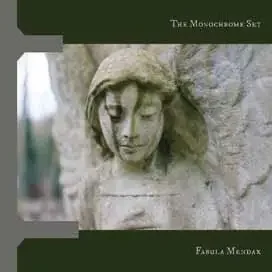 The Monochrome Set – Fabula Mendax – Import CD