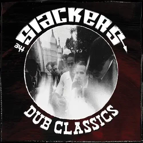 The Slackers Dub Classics – VINYL LP