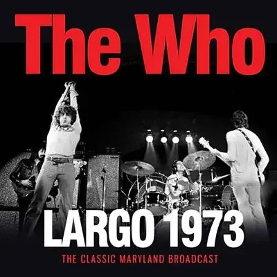The Who – The Largo 1973 – Import CD