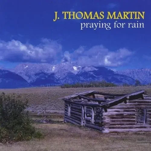Thomas J. Martin Praying for Rain – COMPACT DISCS