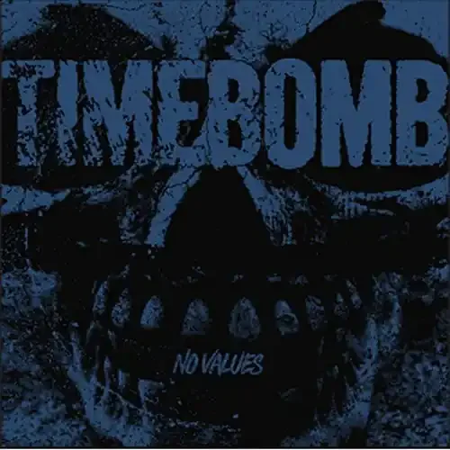 Timebomb – No Values Siren Records