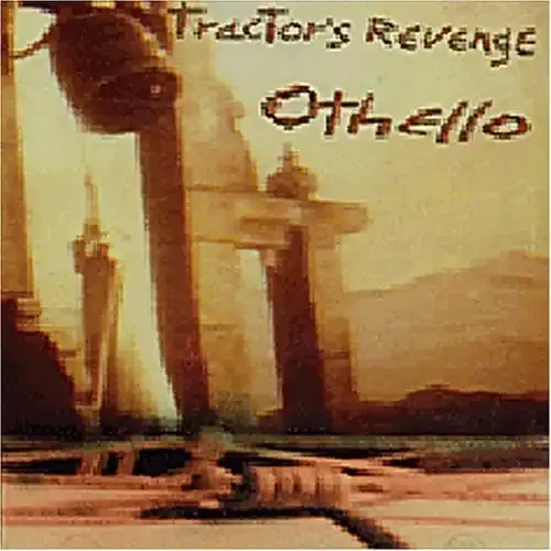 Tractor‘s Revenge Othello – COMPACT DISCS
