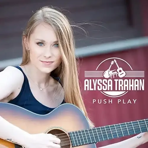Trahan, Alyssa Push Play – COMPACT DISCS