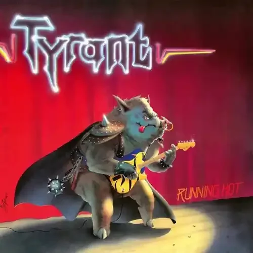 Tyrant Running Hot – VINYL LP