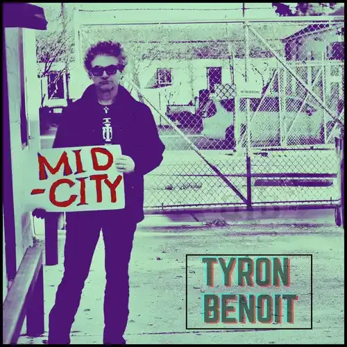 Tyron Benoit Mid City – COMPACT DISCS