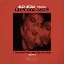 Various Artists – Alex Attias Presents LillyGood Party! Vol. 2 – Import LP Record Limited Edition
