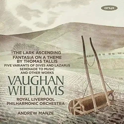 Vaughan Williams (1872-1958) – Tallis Fantasia, The Lark Ascending, etc Andrew Manze / Royal Liverpool Philharmonic, James Ehnes(Vn) – Import CD