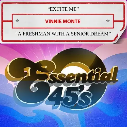 Vinnie Monte Excite Me / A Freshman With A Senior Dream (Digital 45) – COMPACT DISCS