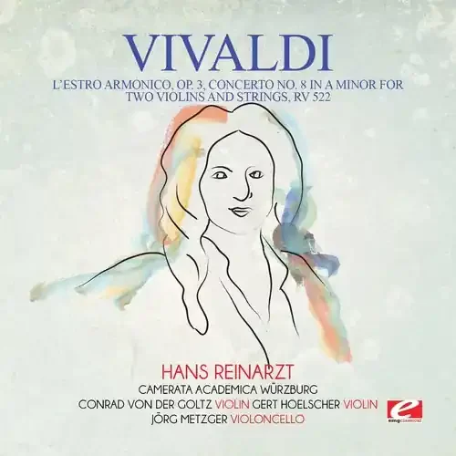 Vivaldi – Vivaldi L‘Estro Armonico, Op. 3, Concerto No. 8 in A Minor for twoviolins and strings, RV 522 Siren Records