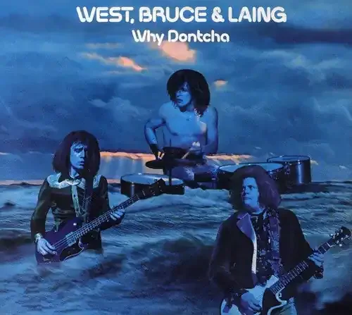 West, Bruce & Laing Why Dontcha – COMPACT DISCS