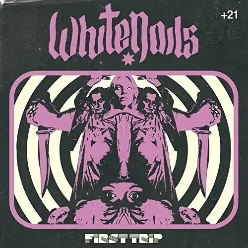 Whitenails – First Trip Siren Records