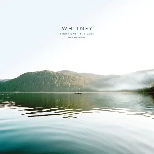Whitney – Light Upon The Lake Demo Recordings [LP] Siren Records