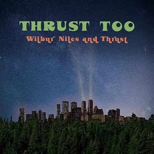 Wilbur Niles – Thrust Too – Import LP Record
