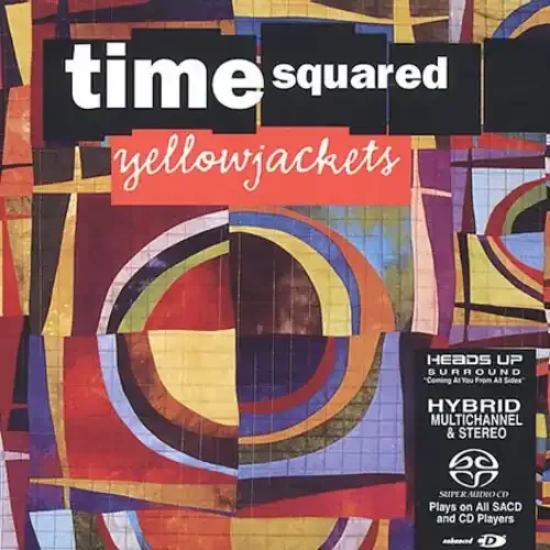 Yellowjackets Time Squared – SUPER-AUDIO CD